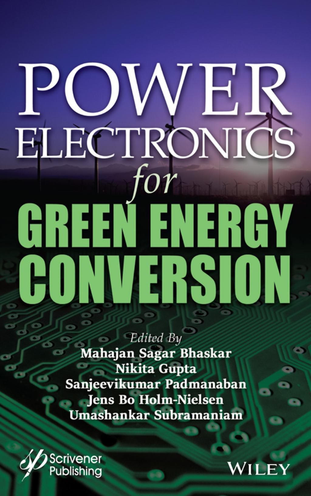 Power Electronics for Green Energy Conversion 1st Edition
