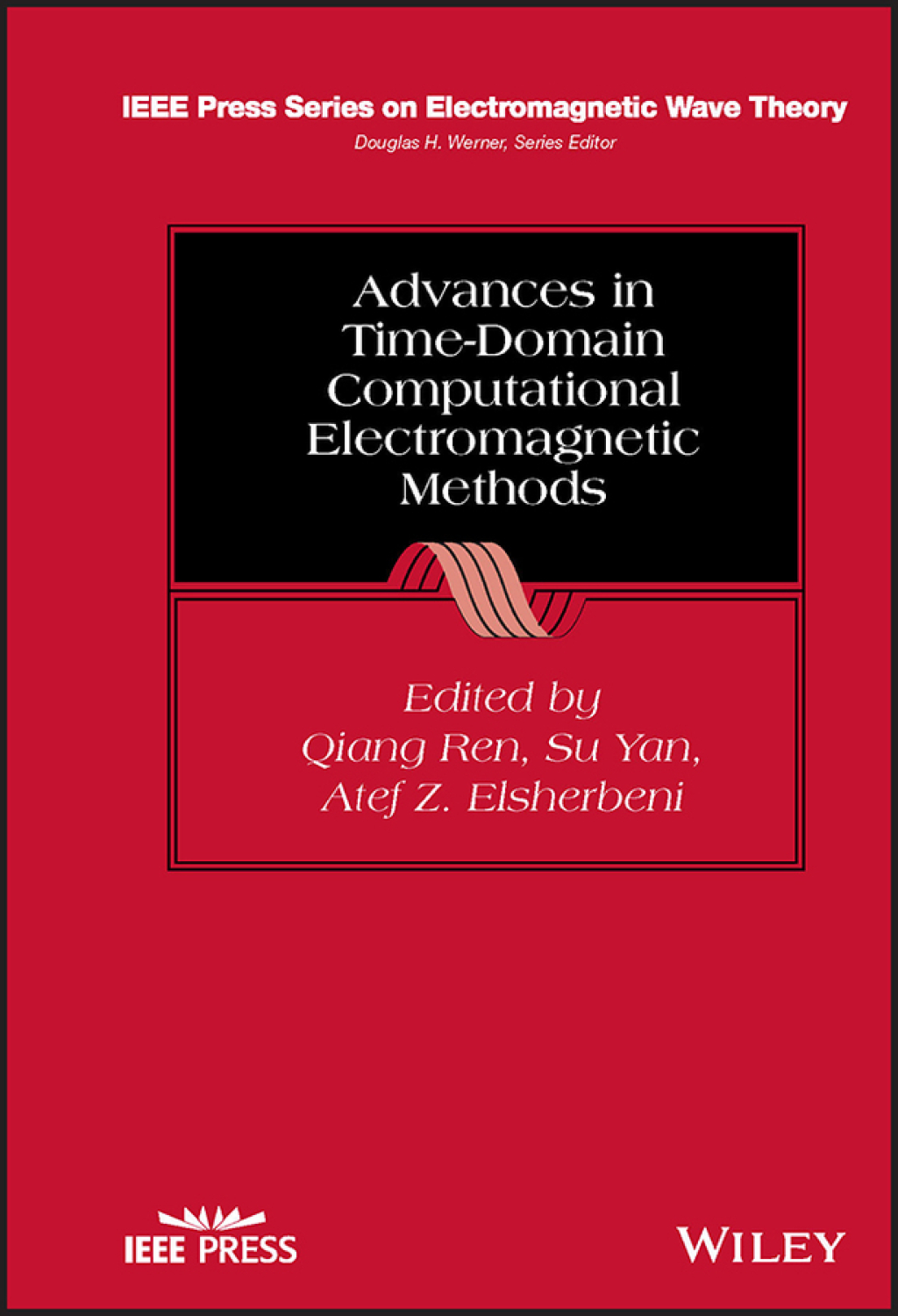 Advances in Time-Domain Computational Electromagnetic Methods 1st Edition