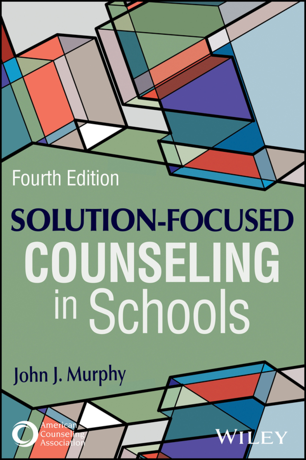 Solution-Focused Counseling in Schools 4th Edition