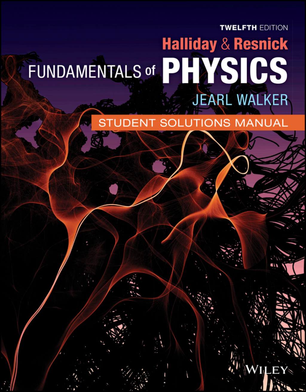 Fundamentals of Physics, Student Solutions Manual 12th Edition