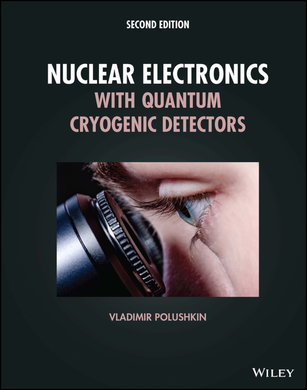 Nuclear Electronics with Quantum Cryogenic Detectors 2nd Edition