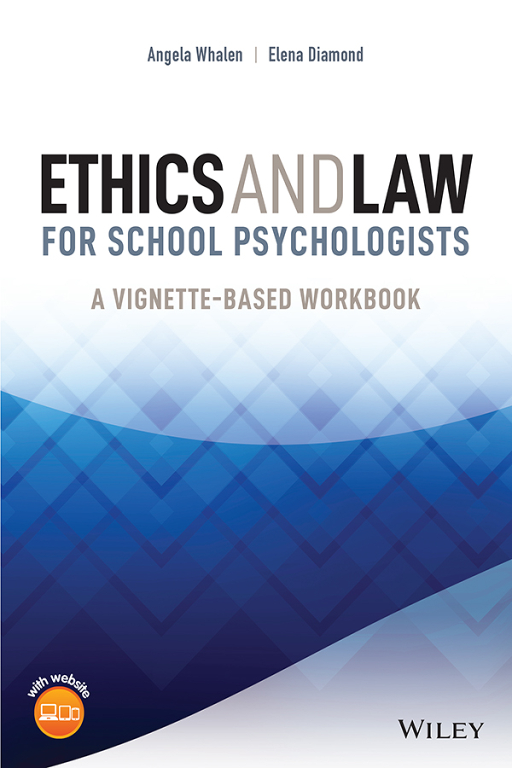 Ethics and Law for School Psychologists A Vignette-Based Workbook 1st Edition