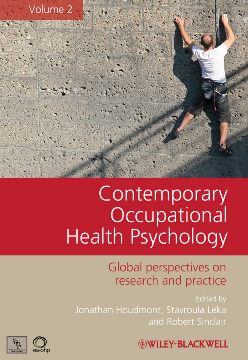 Contemporary Occupational Health Psychology: Global Perspectives on Research and Practice, Volume 2 1st Edition