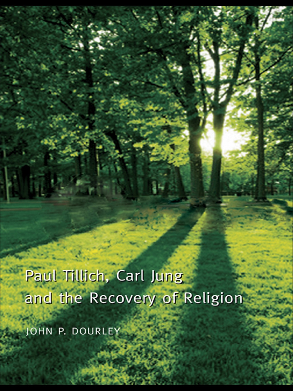 Paul Tillich, Carl Jung and the Recovery of Religion 1st Edition