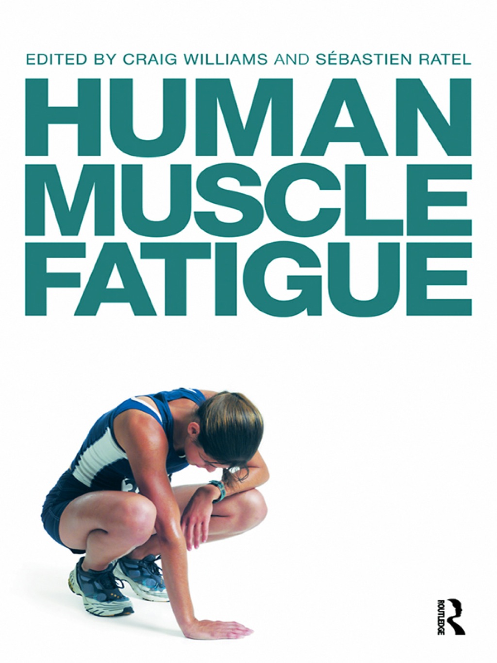 Human Muscle Fatigue 1st Edition