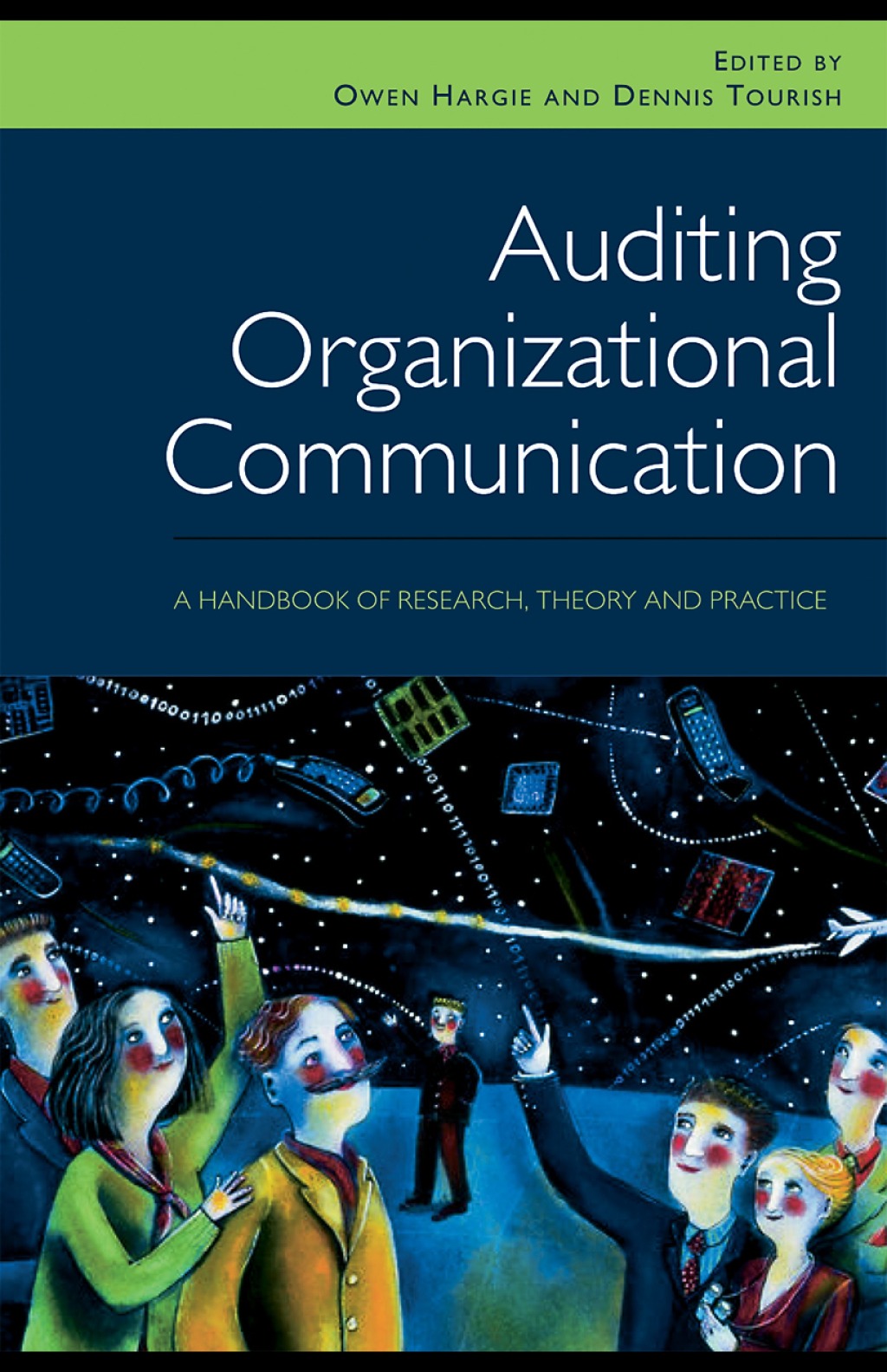 Auditing Organizational Communication A Handbook of Research, Theory and Practice 2nd Edition