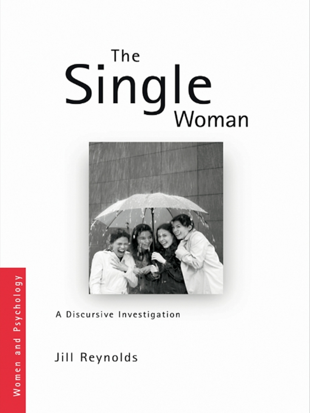The Single Woman A Discursive Investigation 1st Edition