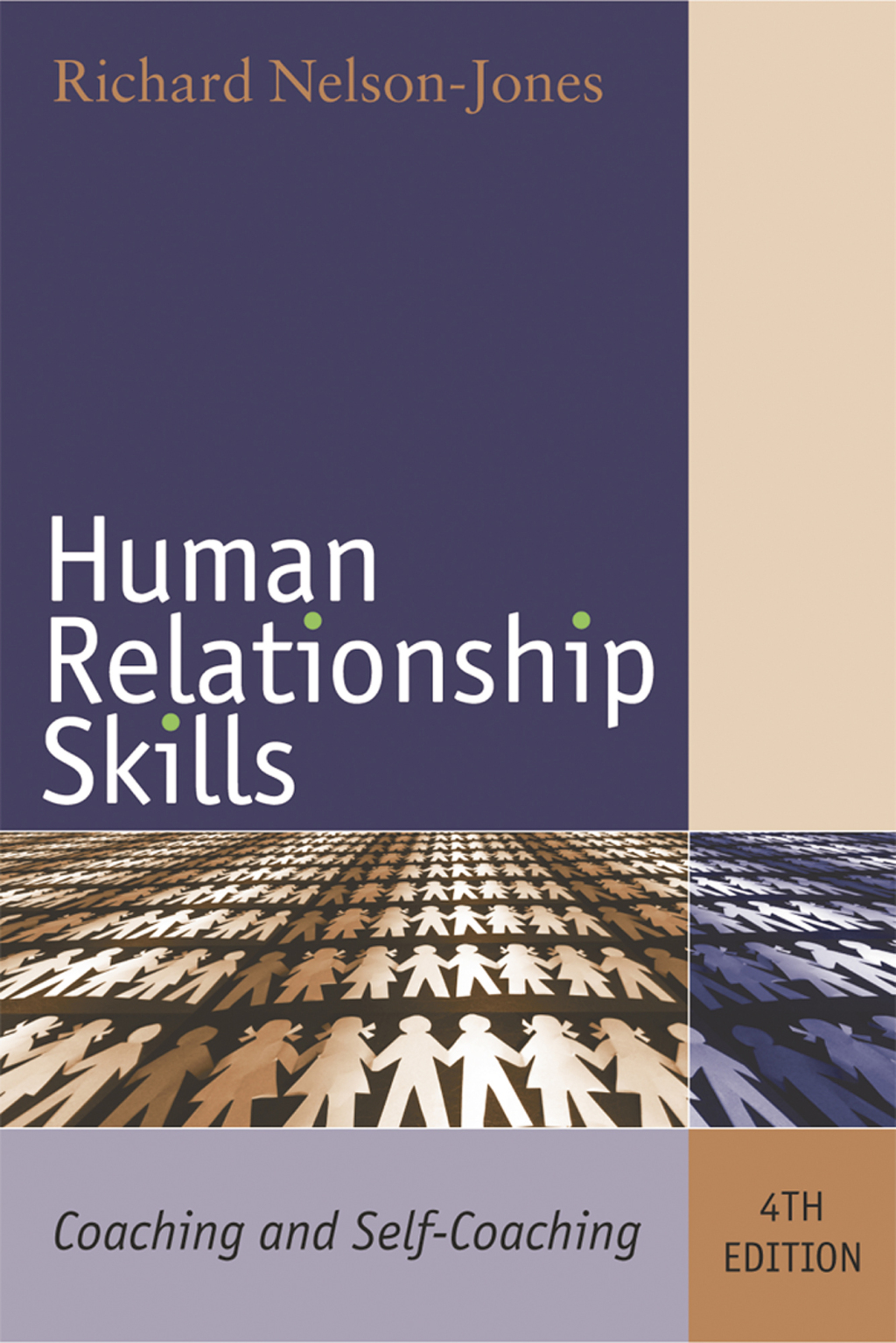 Human Relationship Skills Coaching and Self-Coaching 1st Edition