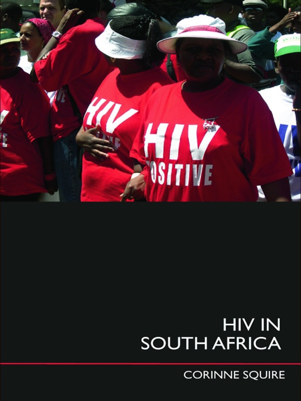 HIV in South Africa Talking about the big thing 1st Edition