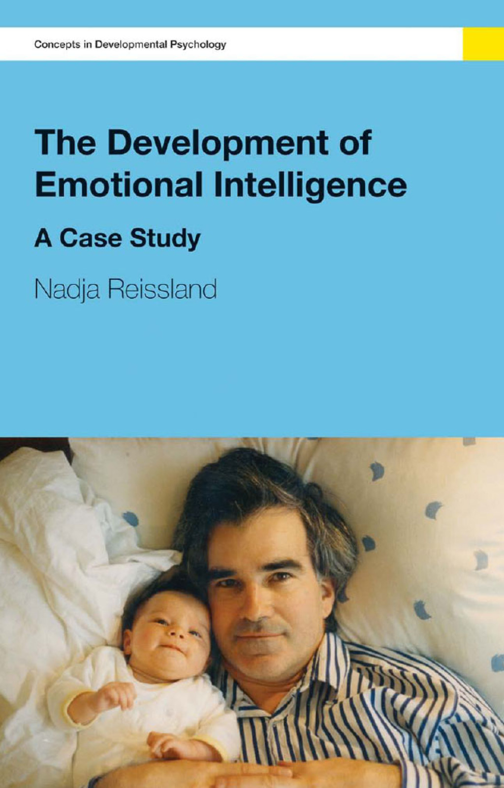 The Development of Emotional Intelligence A Case Study 1st Edition