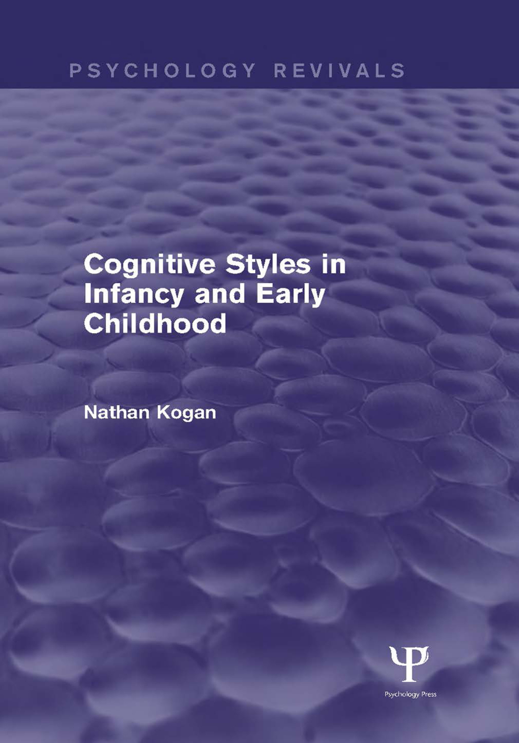 Cognitive Styles in Infancy and Early Childhood 1st Edition