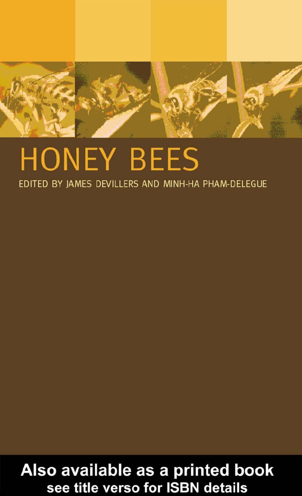 Honey Bees Estimating the Environmental Impact of Chemicals 1st Edition
