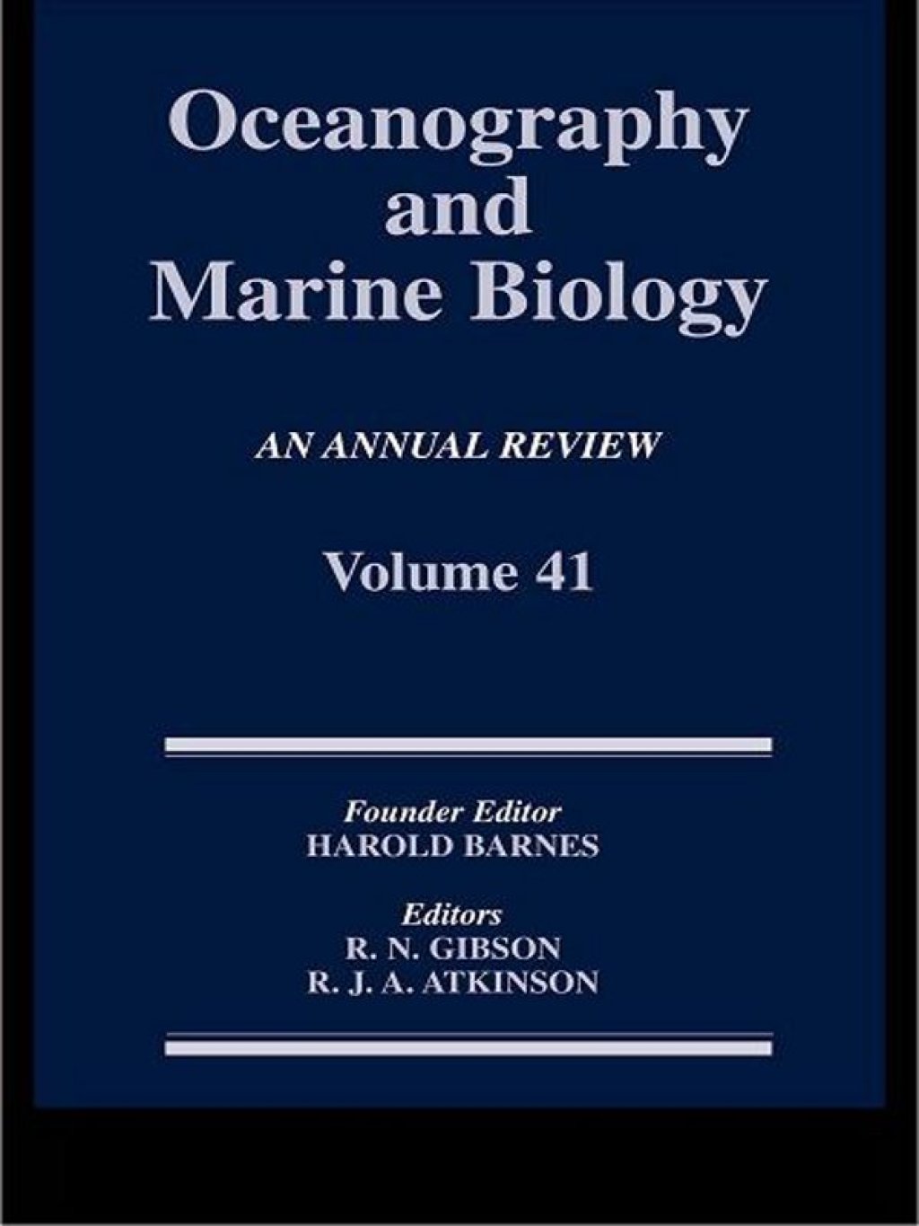 Oceanography and Marine Biology An annual review. Volume 41 1st Edition