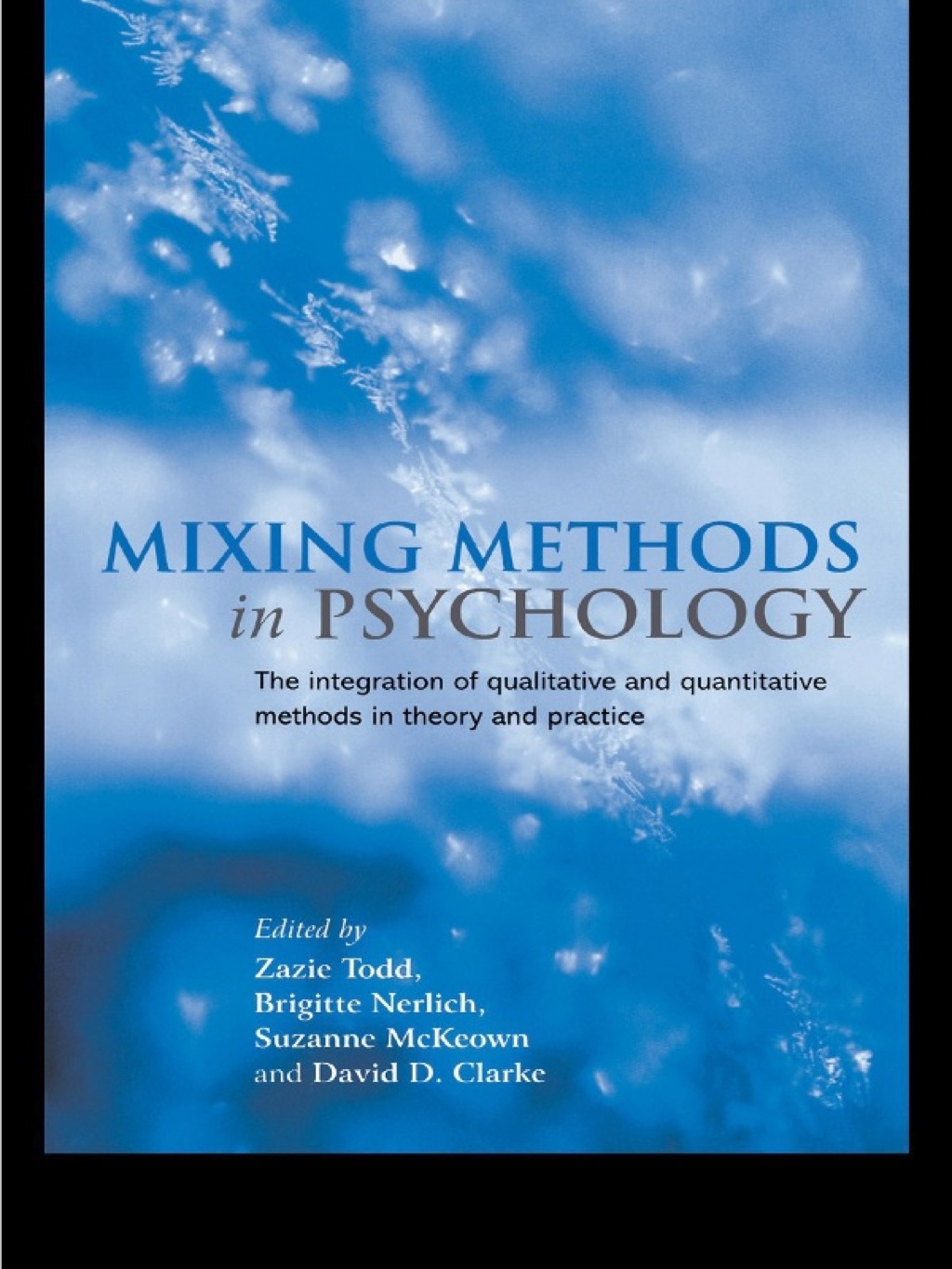Mixing Methods in Psychology The Integration of Qualitative and Quantitative Methods in Theory and Practice 1st Edition
