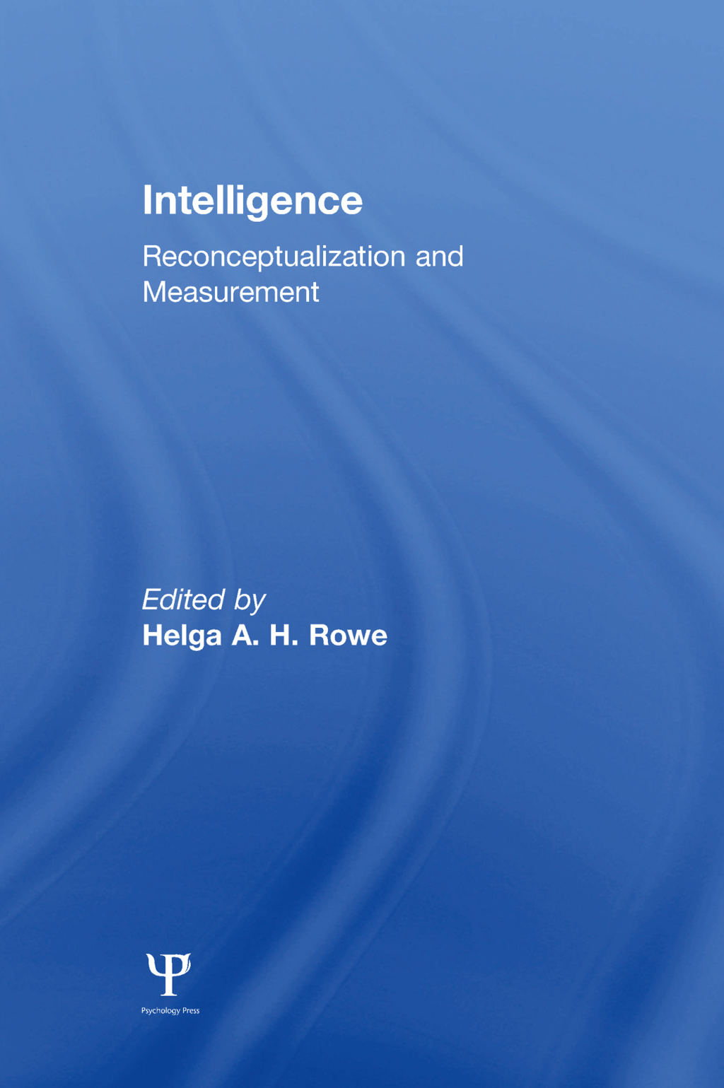 Intelligence Reconceptualization and Measurement 1st Edition