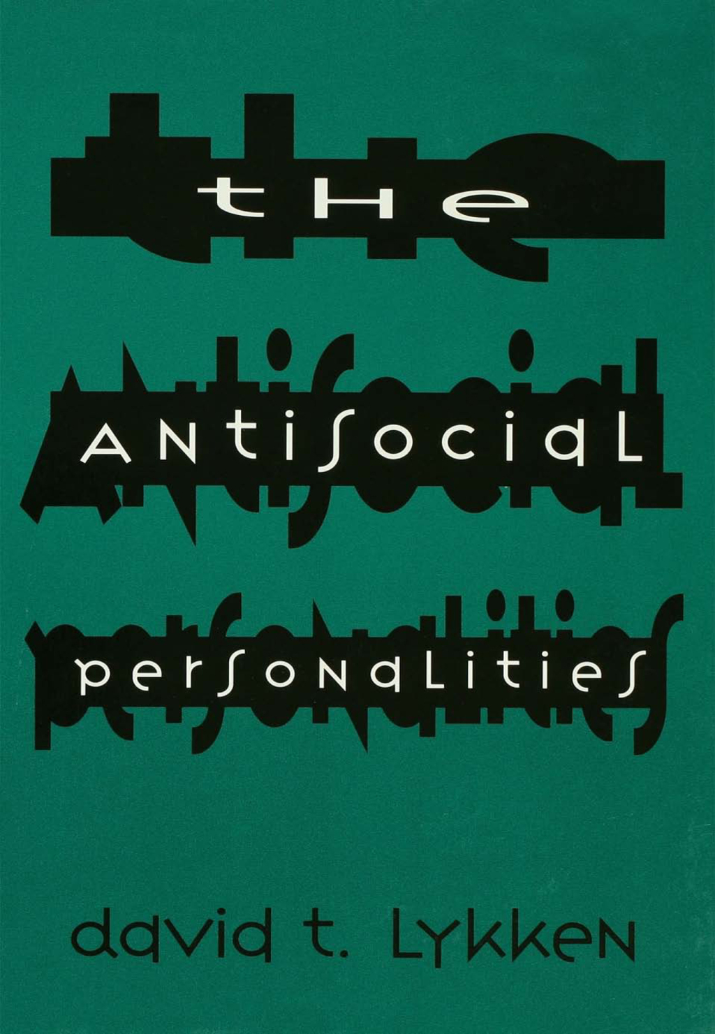The Antisocial Personalities 1st Edition