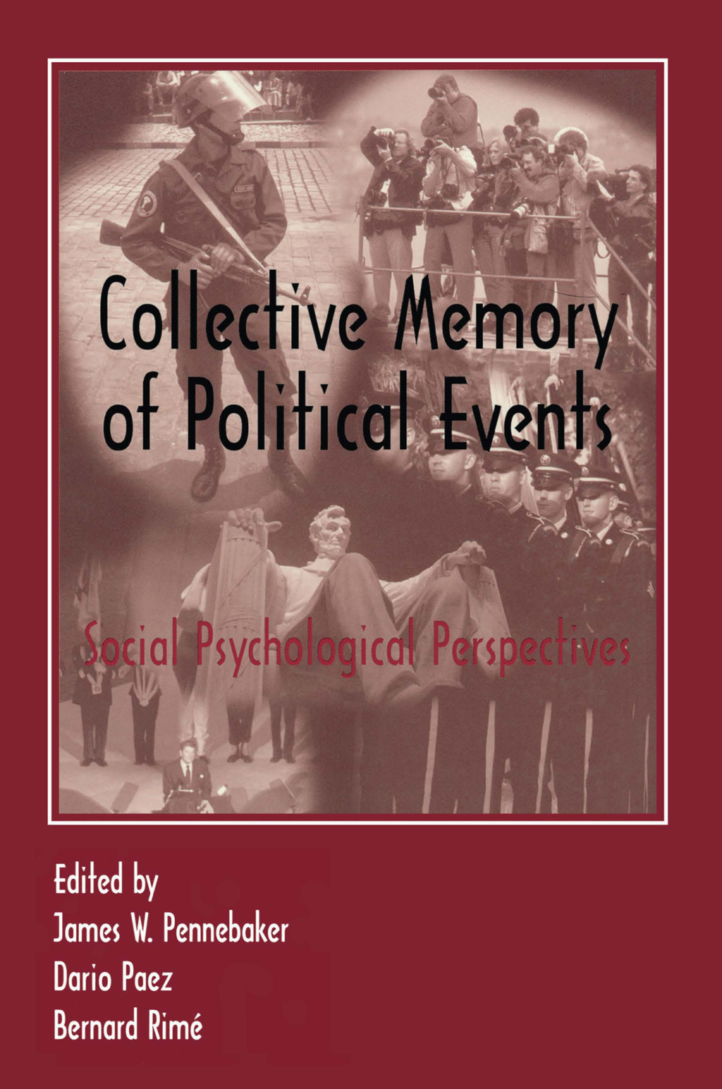 Collective Memory of Political Events Social Psychological Perspectives 1st Edition