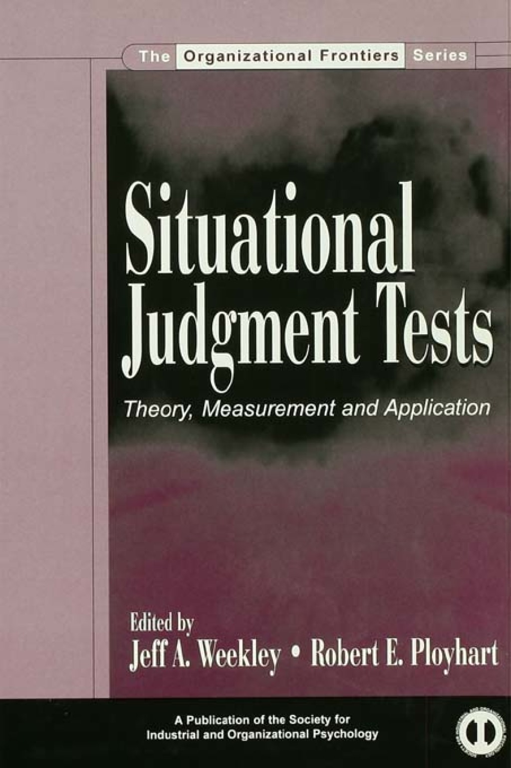 Situational Judgment Tests Theory, Measurement, and Application 1st Edition
