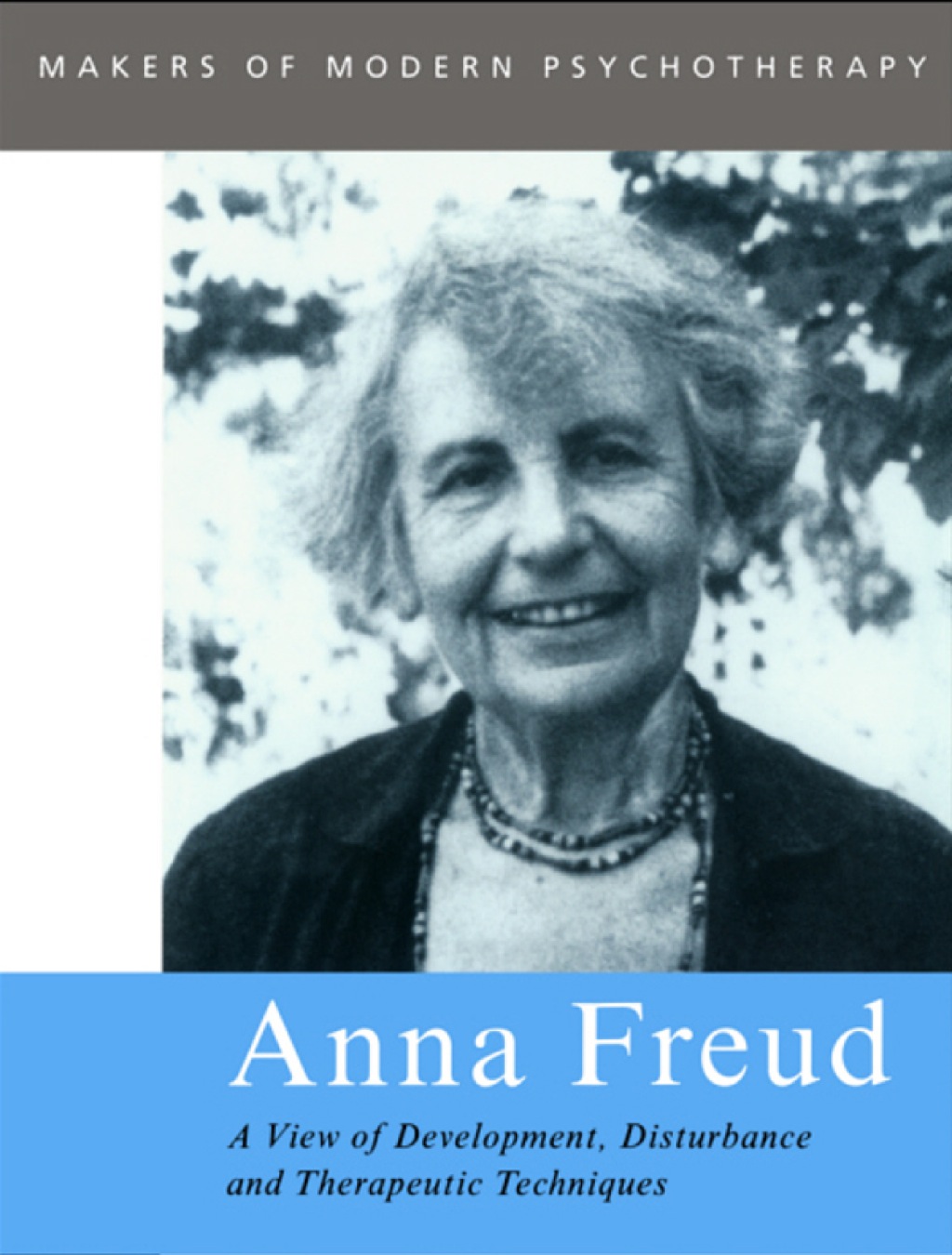 Anna Freud A View of Development, Disturbance and Therapeutic Techniques 1st Edition