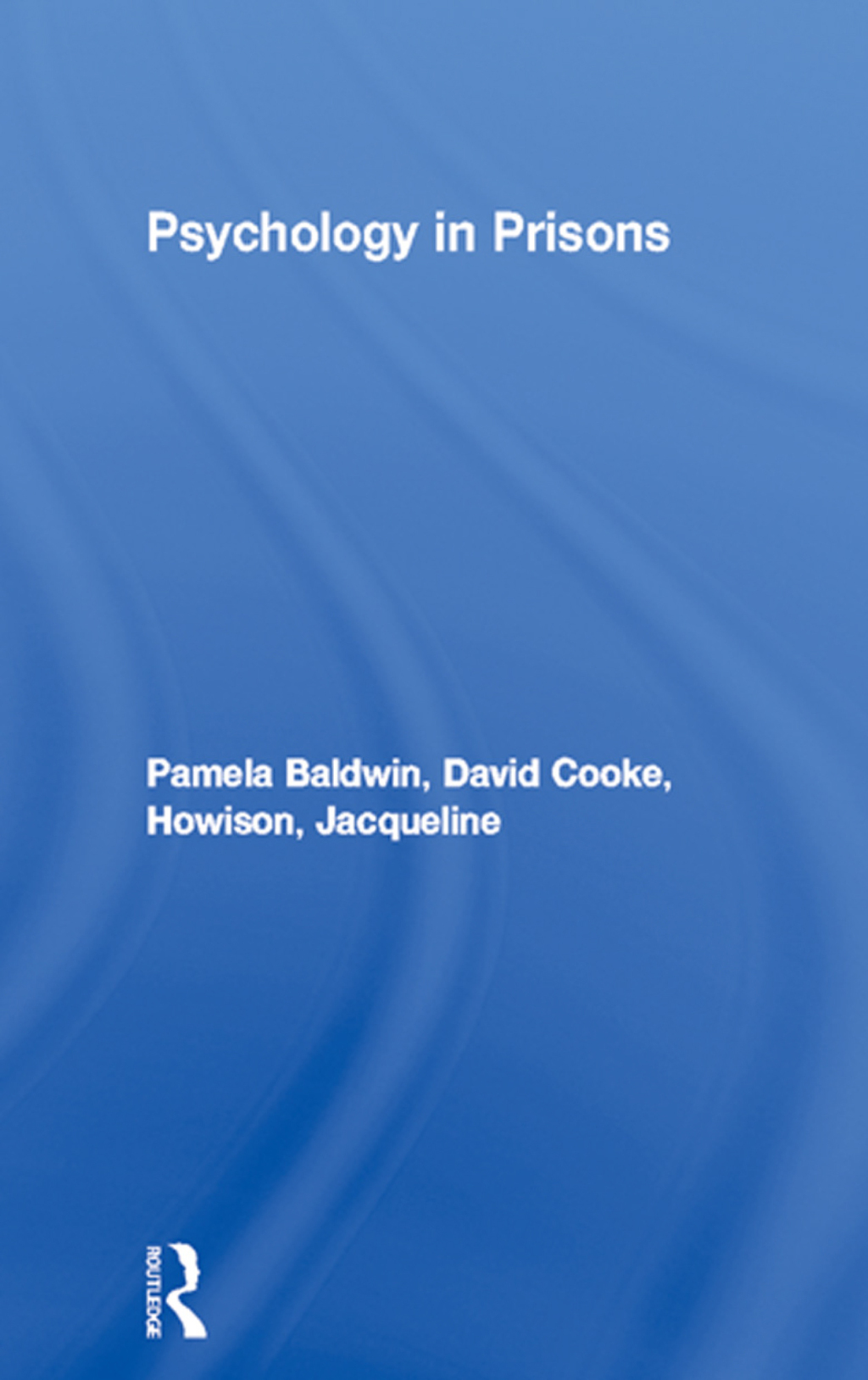 Psychology in Prisons 1st Edition
