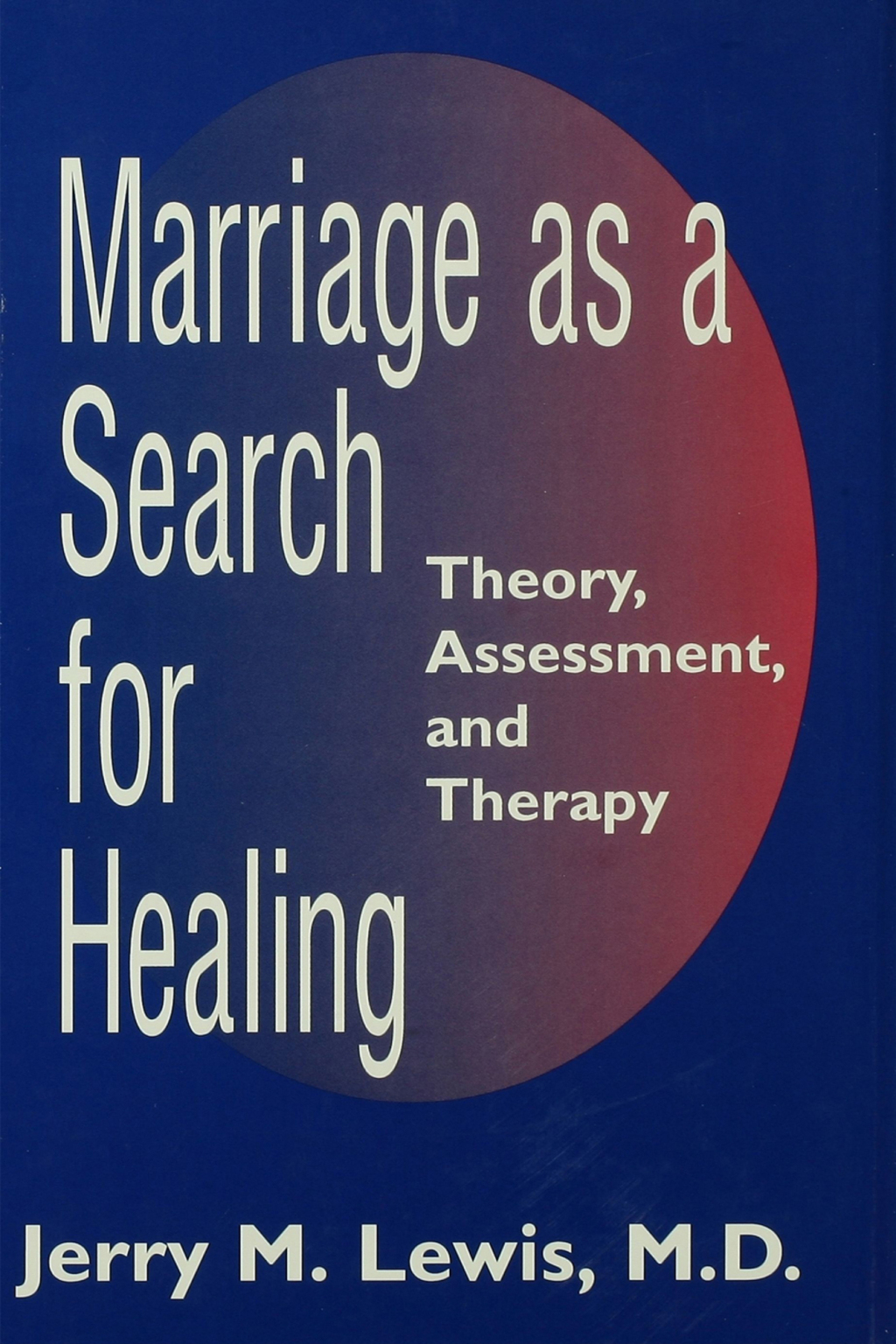 Marriage A Search For Healing 1st Edition