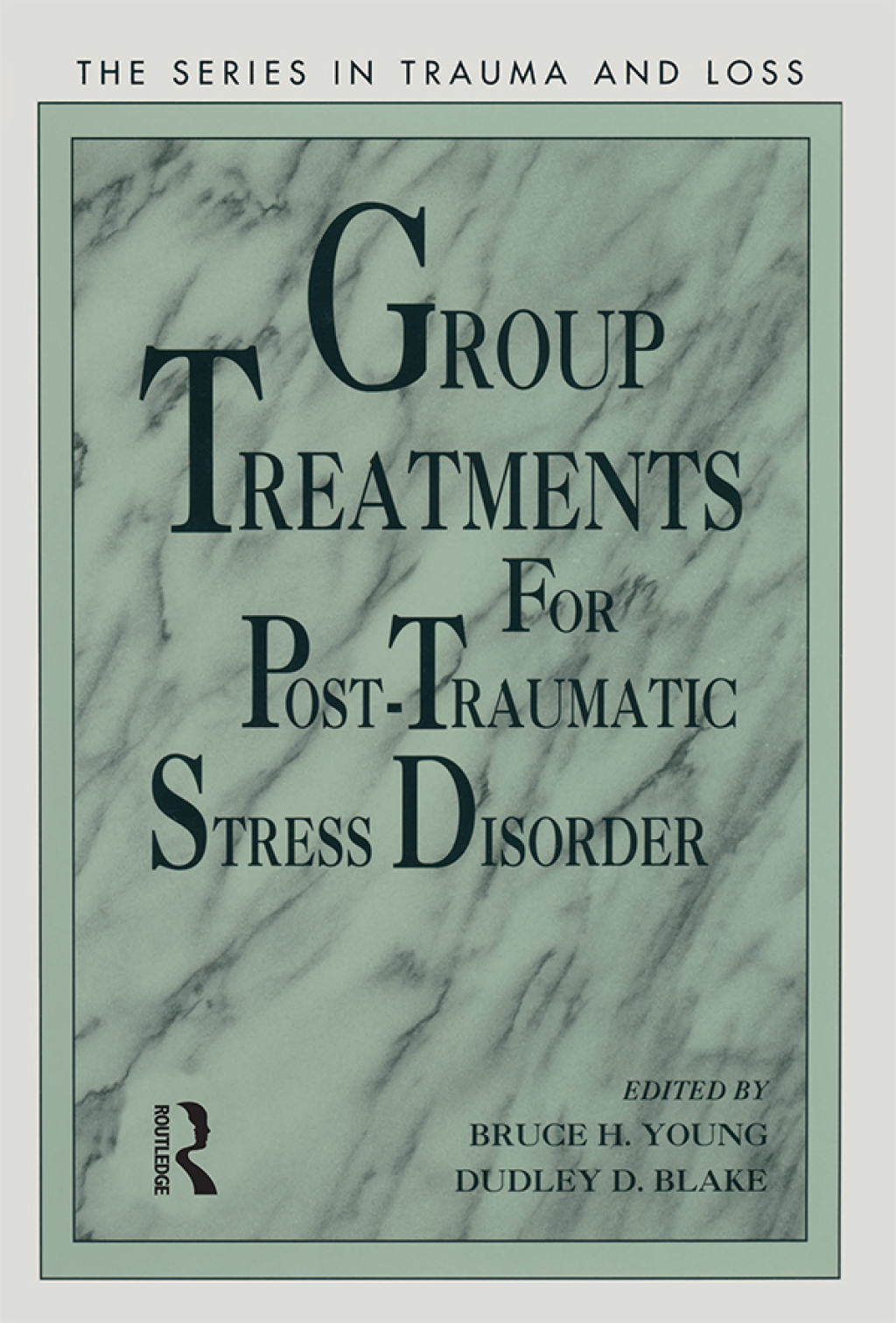 Group Treatment for Post Traumatic Stress Disorder Conceptualization, Themes and Processes 1st Edition