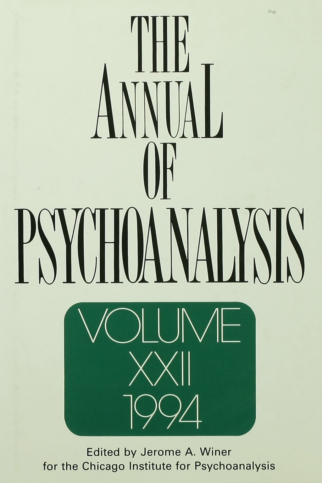 The Annual of Psychoanalysis, V. 22 1st Edition