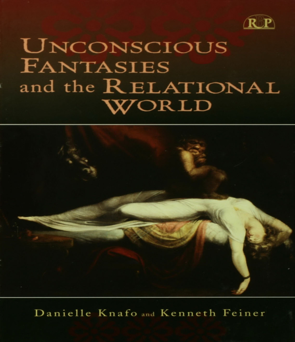 Unconscious Fantasies and the Relational World 1st Edition