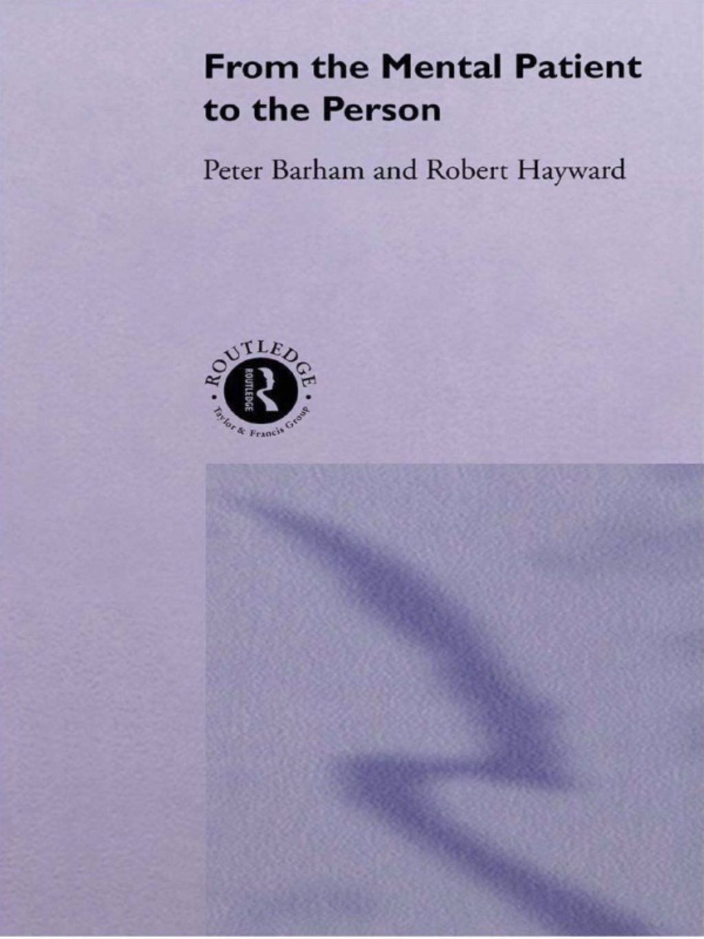 From the Mental Patient to the Person 1st Edition