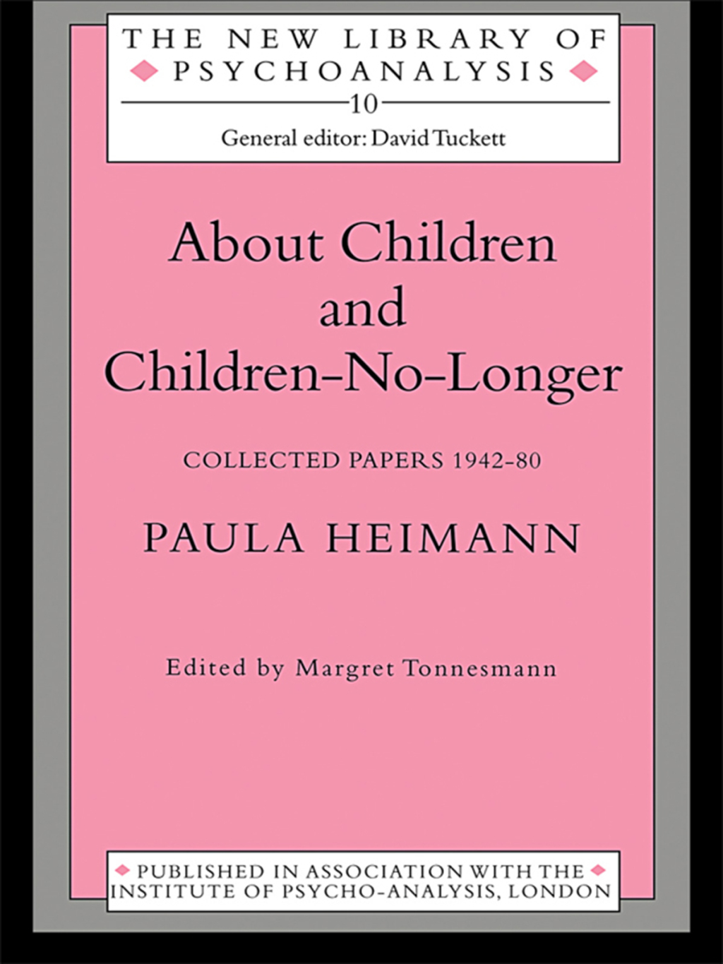 About Children and Children-No-Longer Collected Papers 1942-80 1st Edition