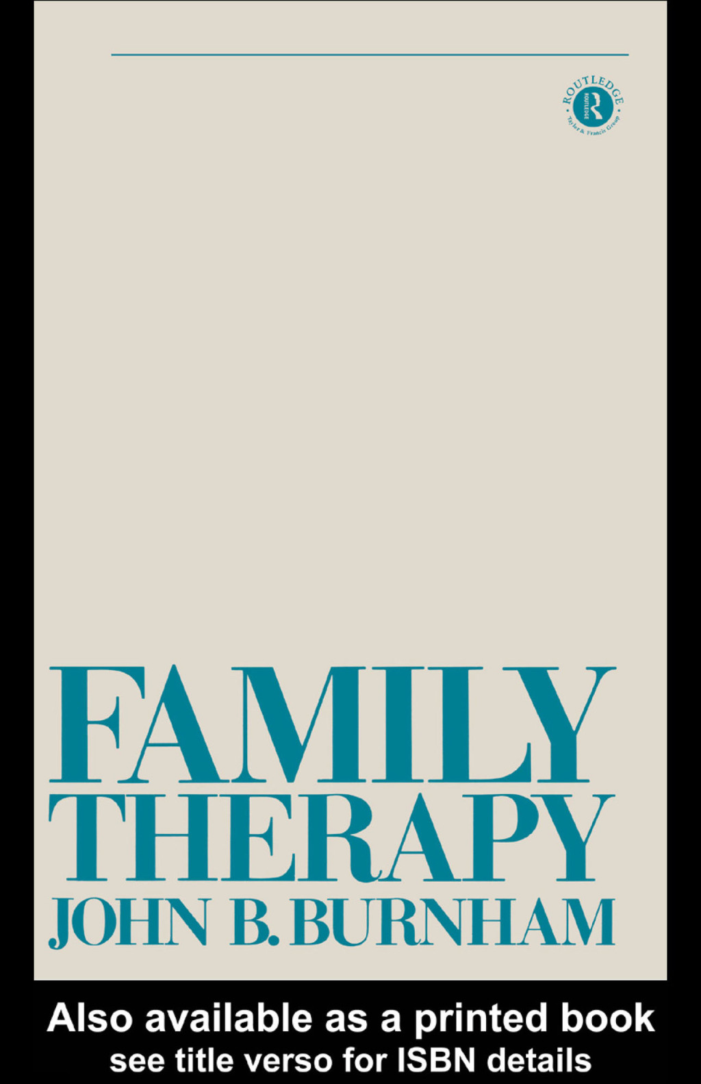 Family Therapy First Steps Towards a Systemic Approach 1st Edition