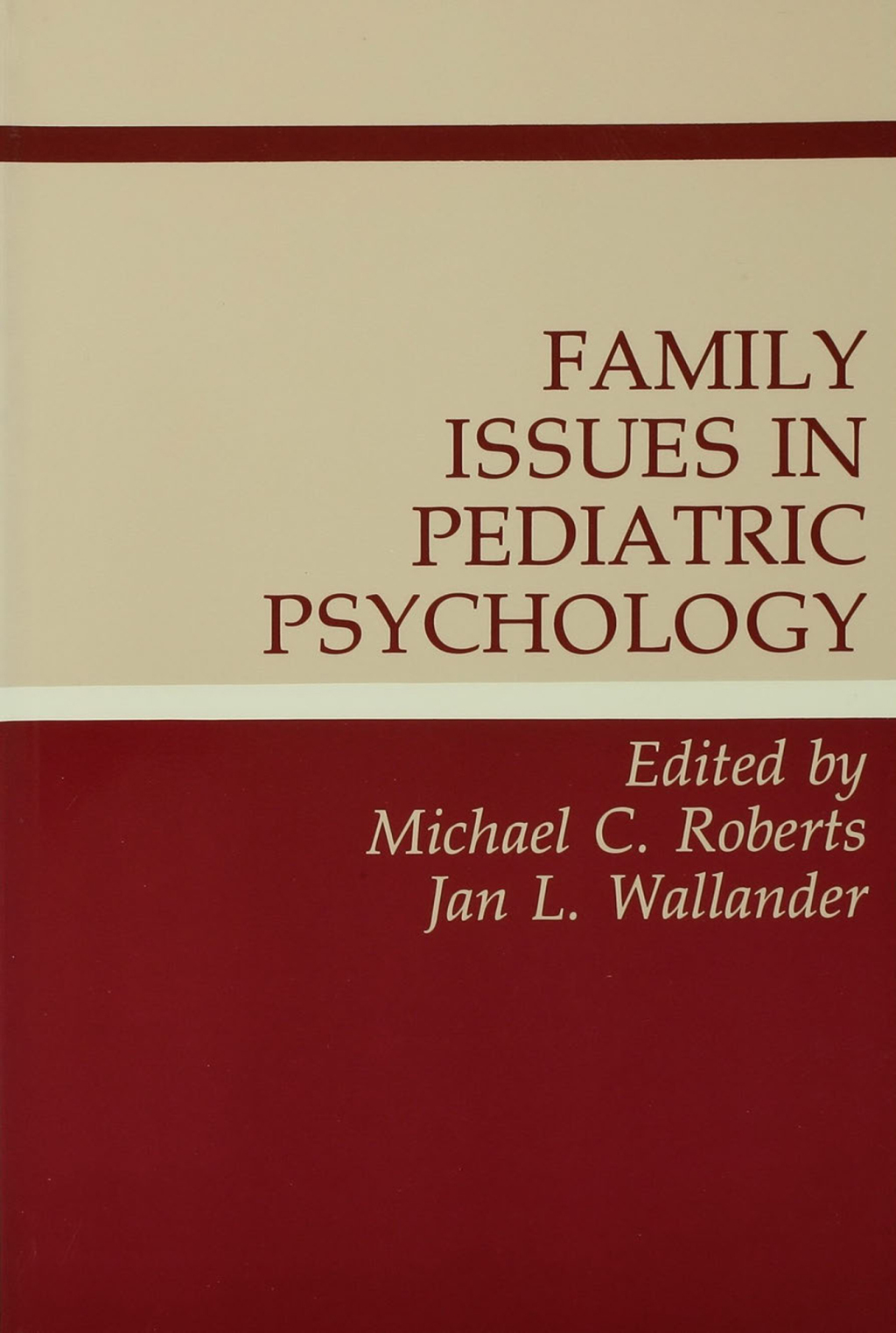 Family Issues in Pediatric Psychology 1st Edition