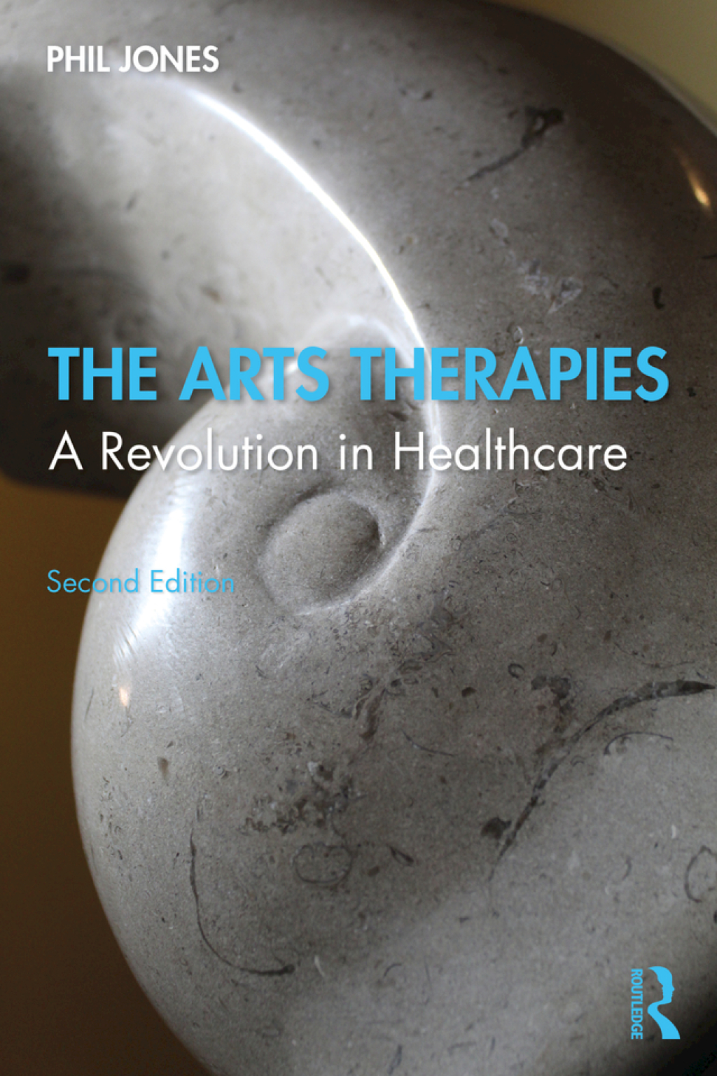 The Arts Therapies A Revolution in Healthcare 2nd Edition