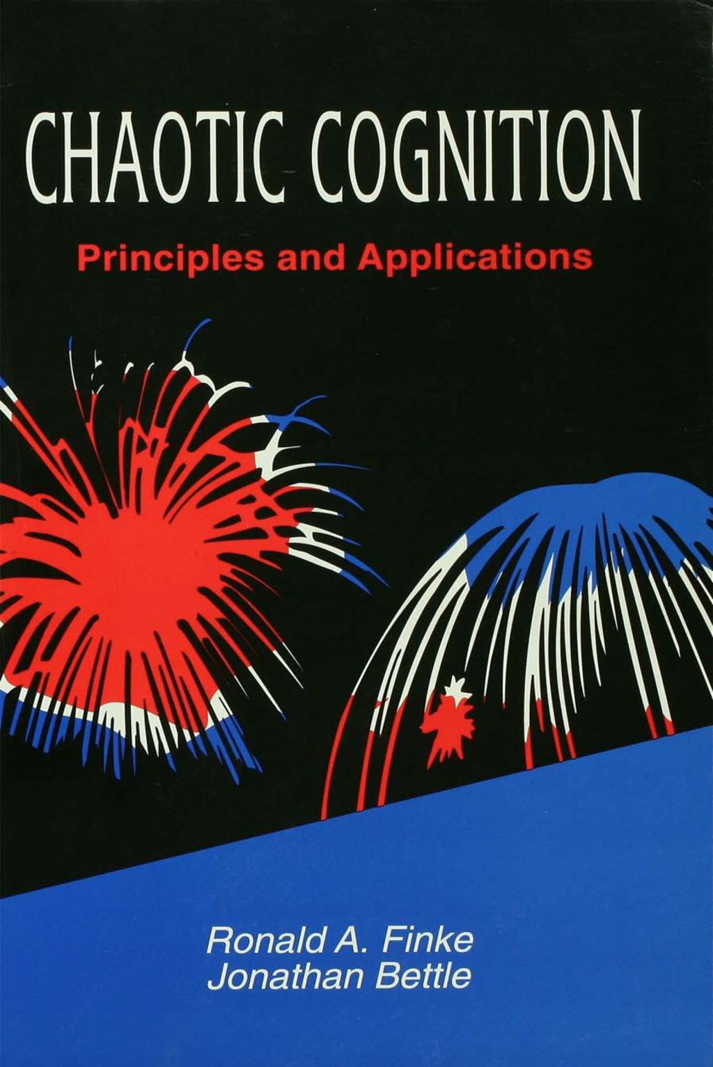 Chaotic Cognition Principles and Applications Chaotic Cognition Pr 1st Edition