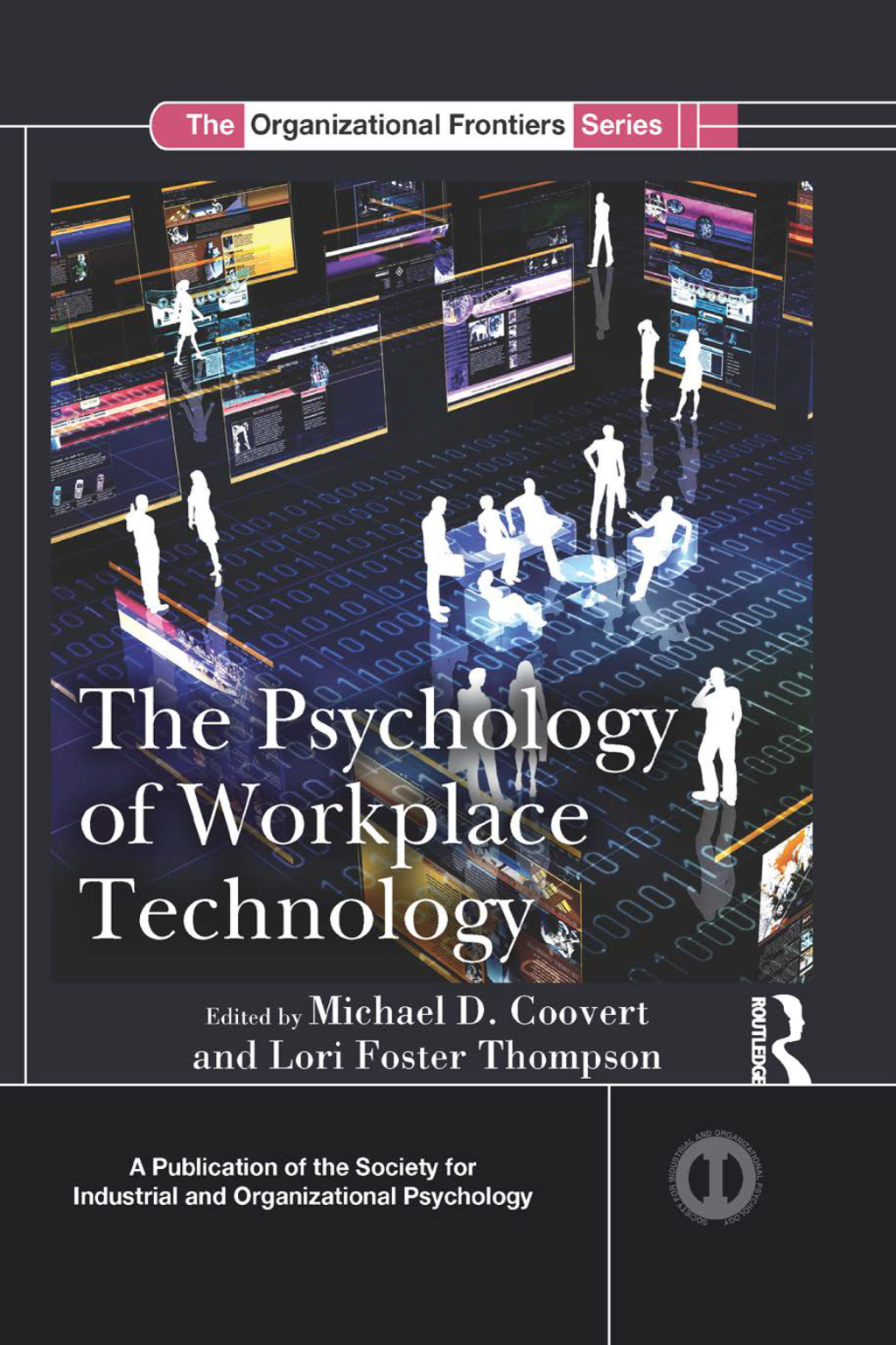 The Psychology of Workplace Technology 1st Edition