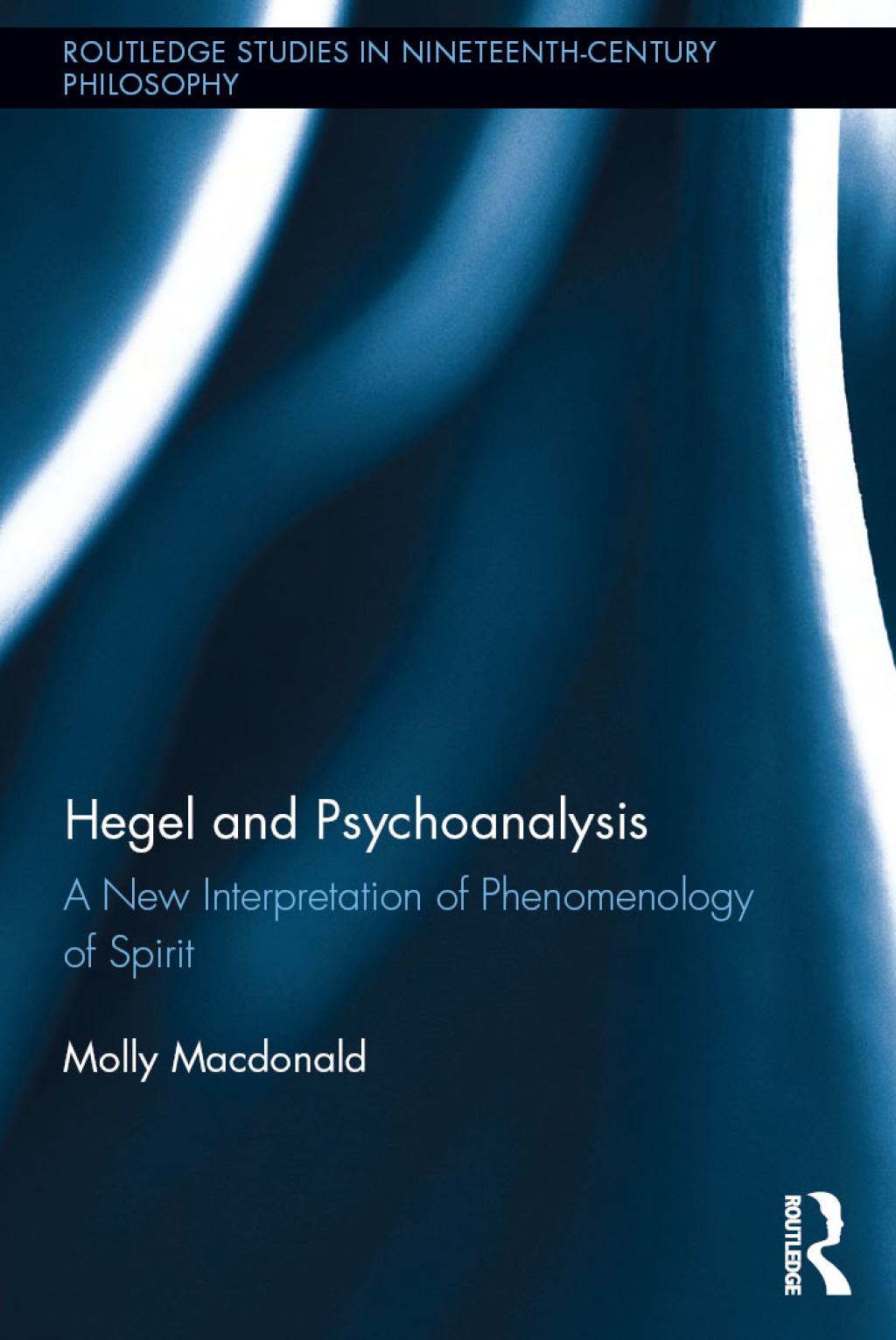 Hegel and Psychoanalysis A New Interpretation of "Phenomenology of Spirit" 1st Edition