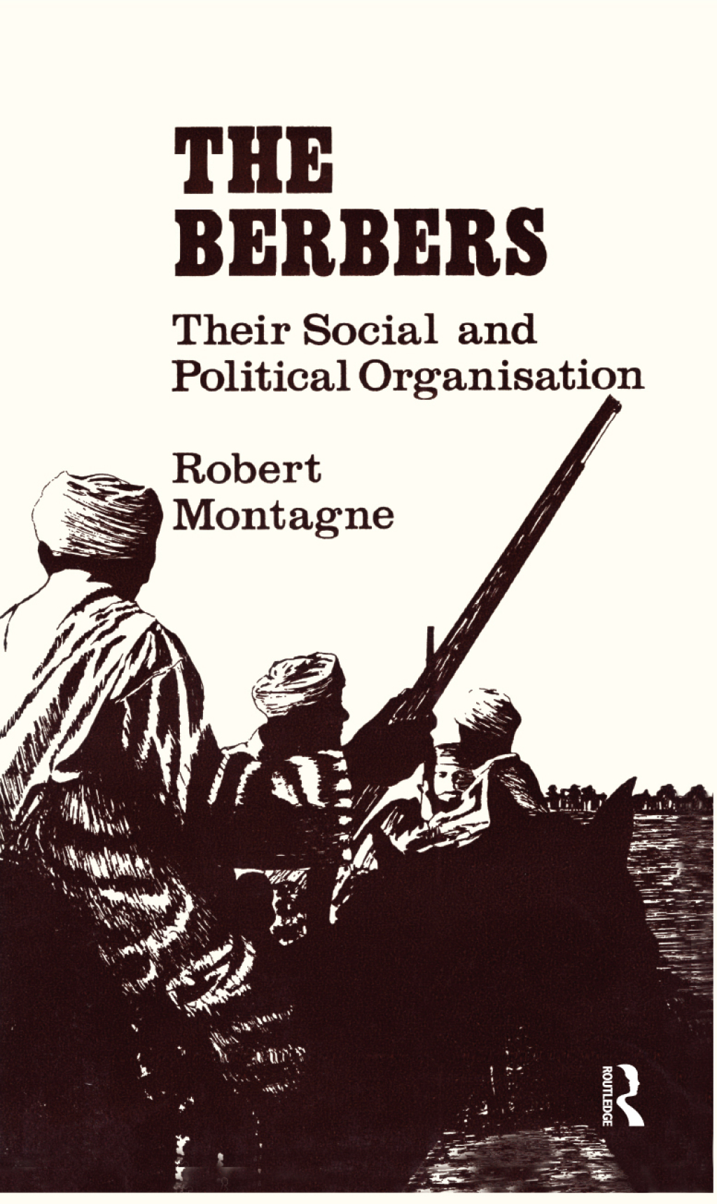 The Berbers Their Social and Political Organisation 1st Edition