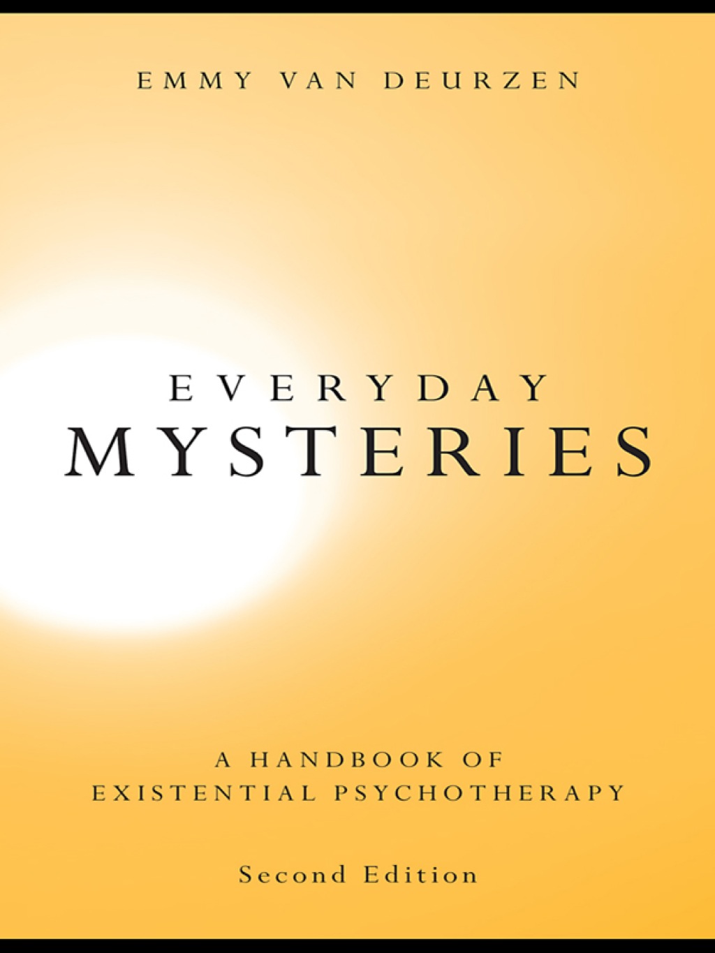 Everyday Mysteries A Handbook of Existential Psychotherapy 2nd Edition