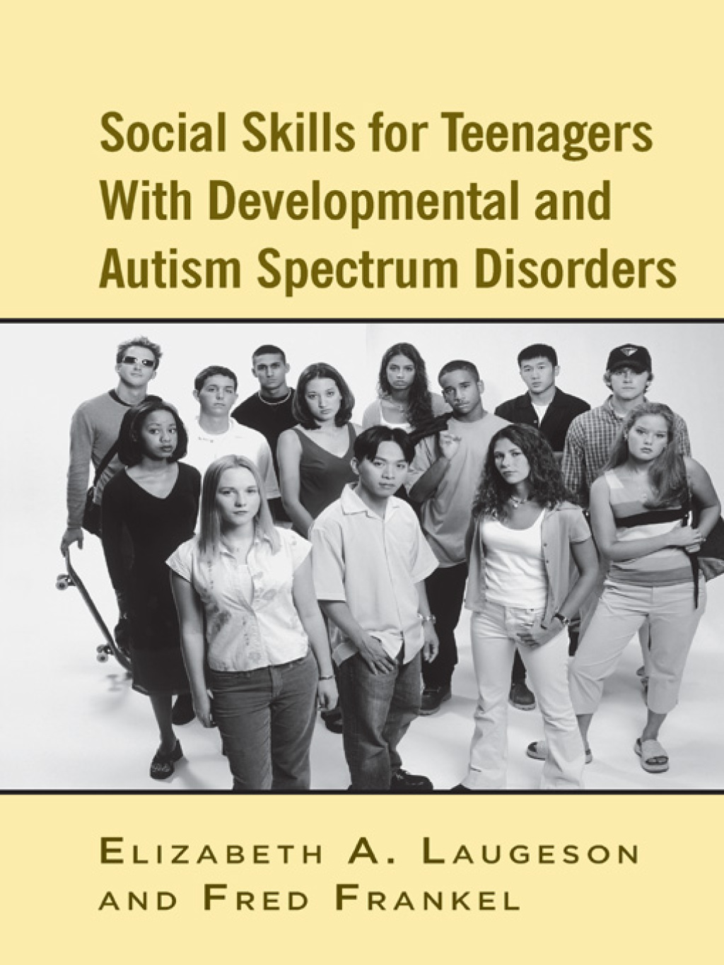 Social Skills for Teenagers with Developmental and Autism Spectrum Disorders The PEERS Treatment Manual 1st Edition