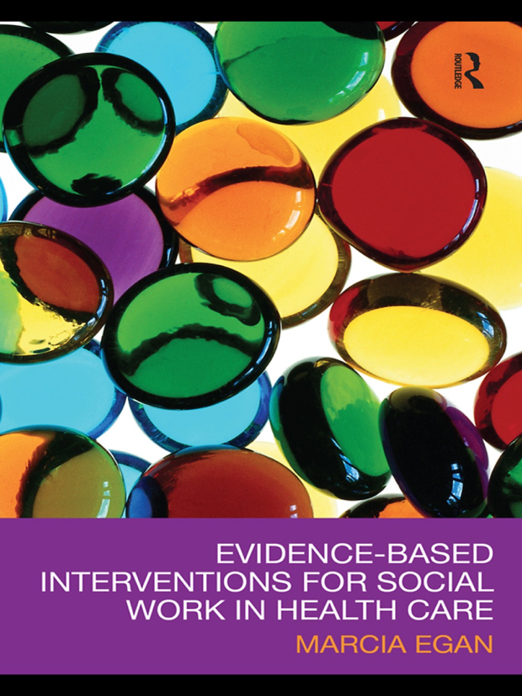 Evidence-based Interventions for Social Work in Health Care 1st Edition