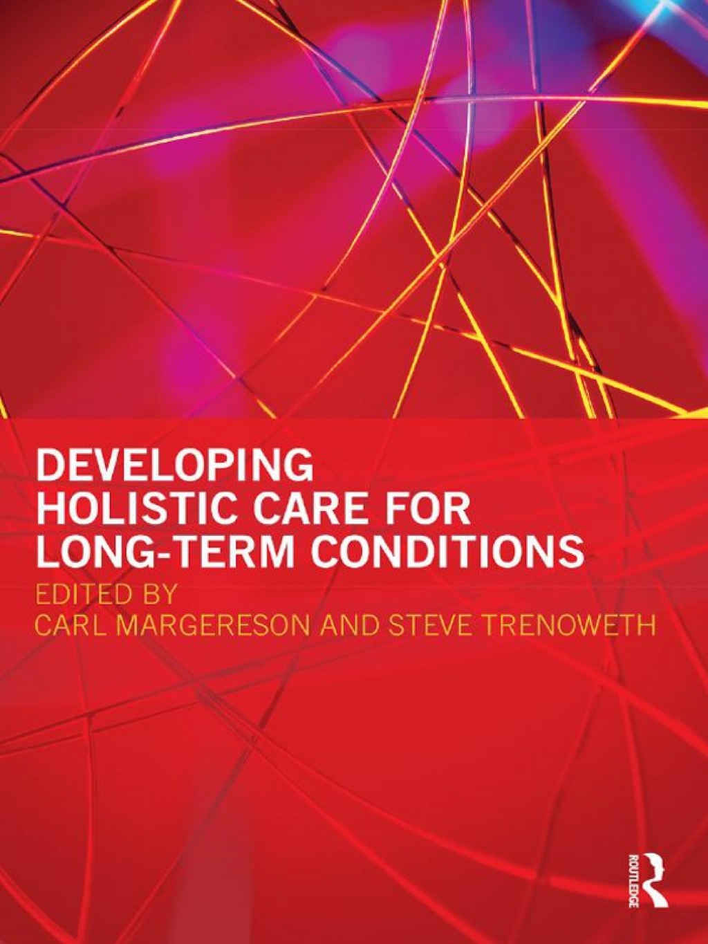 Developing Holistic Care for Long-term Conditions 1st Edition