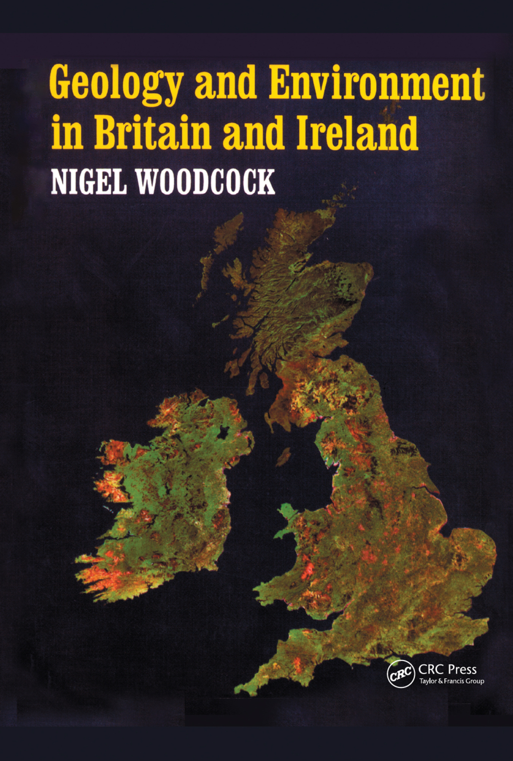 Geology and Environment In Britain and Ireland 1st Edition