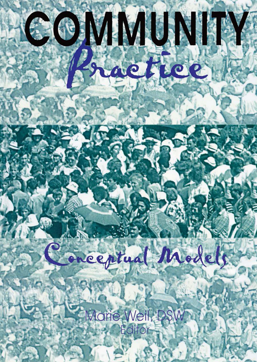 Community Practice Conceptual Models 1st Edition