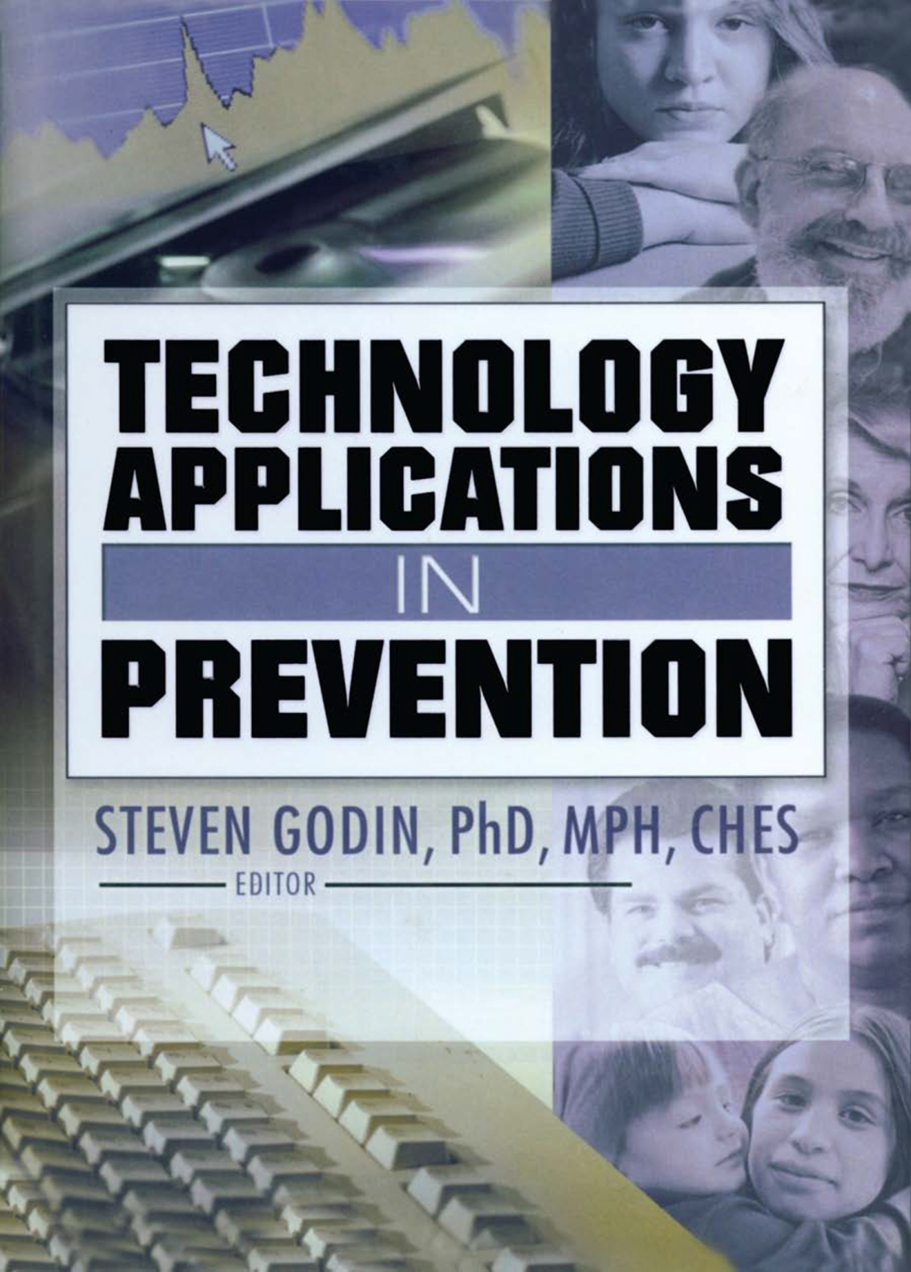 Technology Applications in Prevention 1st Edition