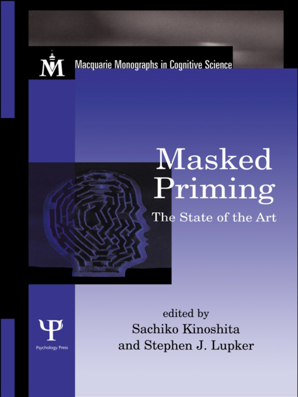 Masked Priming The State of the Art 1st Edition