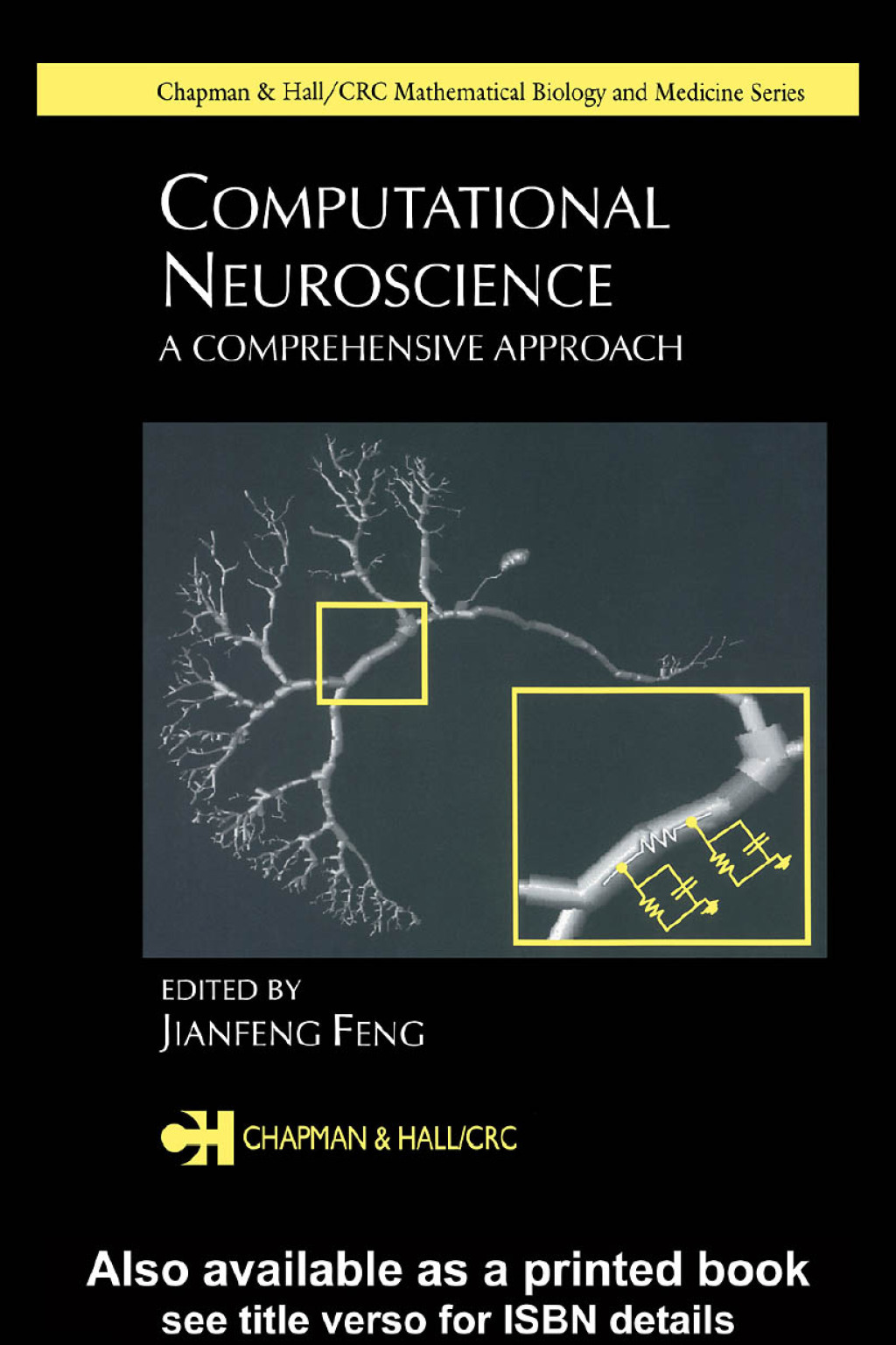 Computational Neuroscience A Comprehensive Approach 1st Edition
