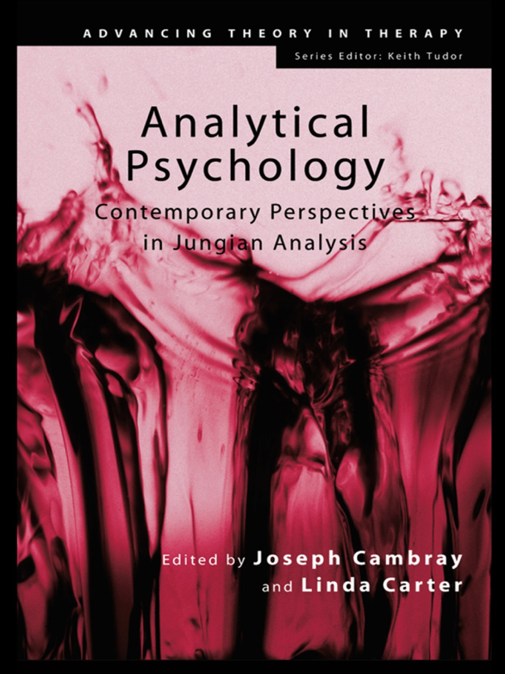 Analytical Psychology Contemporary Perspectives in Jungian Analysis 1st Edition