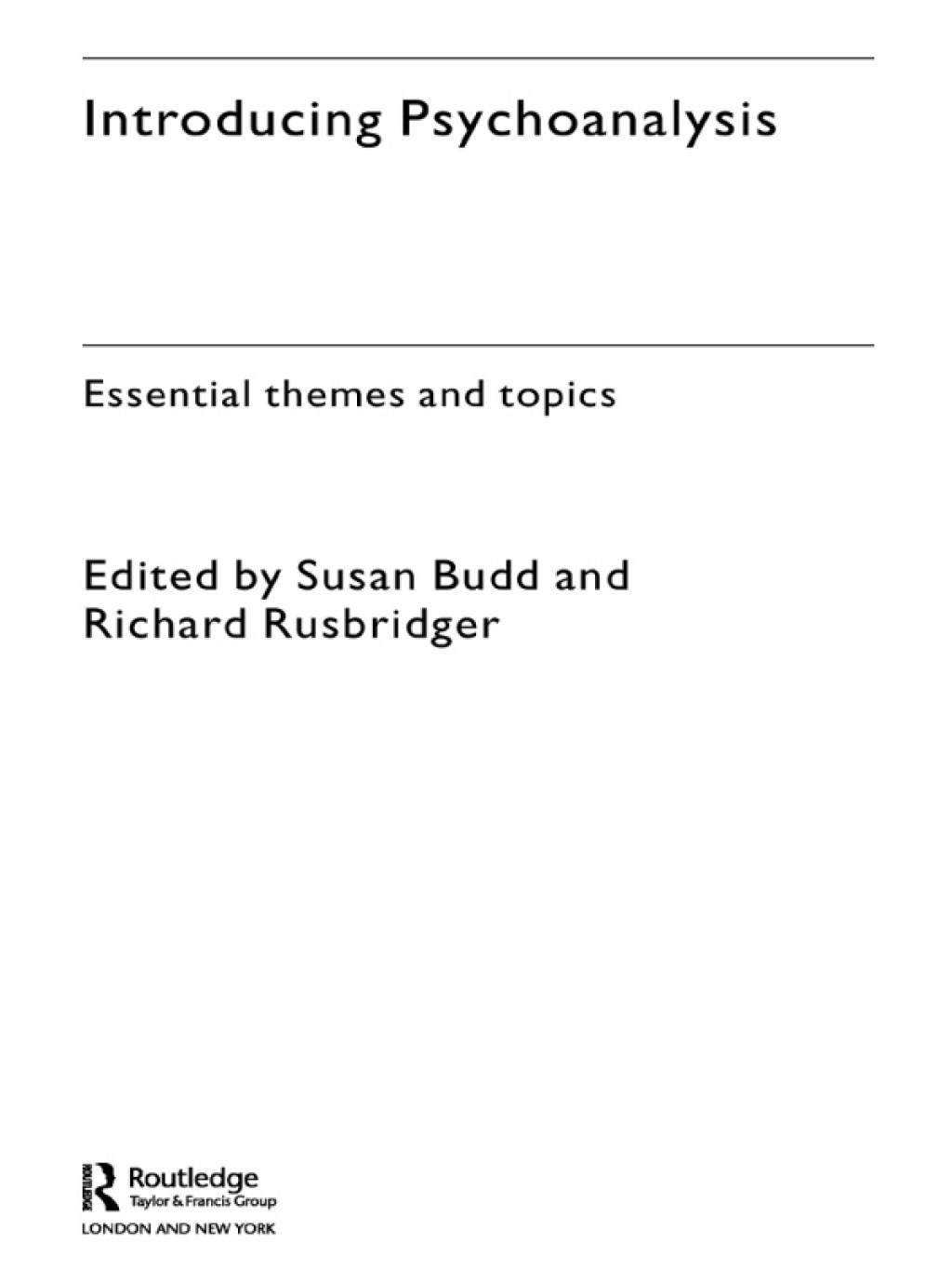 Introducing Psychoanalysis Essential Themes and Topics 1st Edition