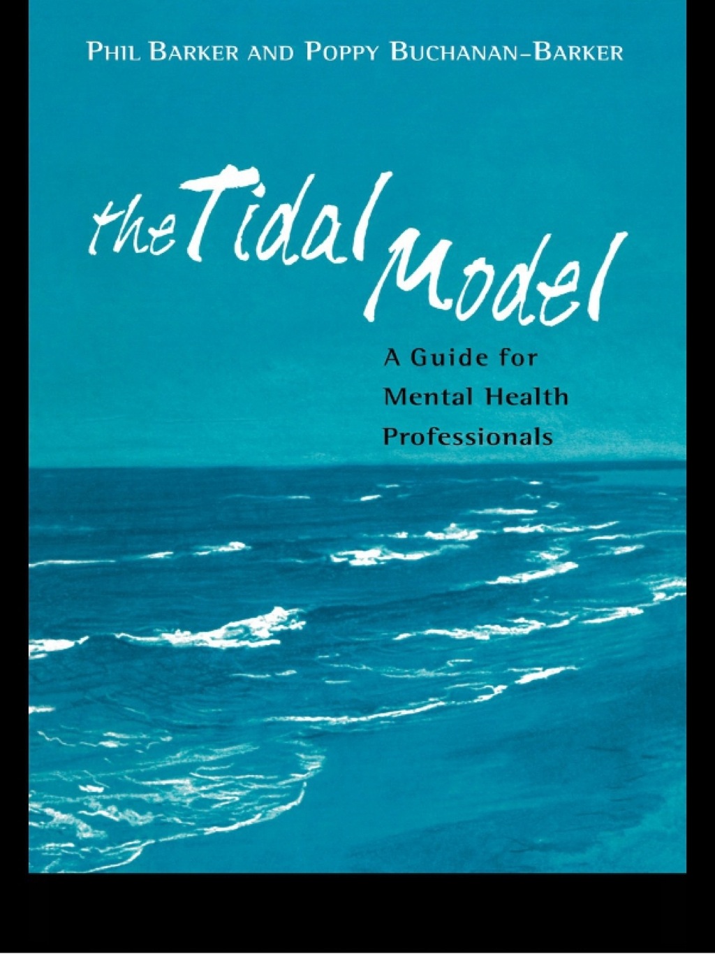 The Tidal Model A Guide for Mental Health Professionals 1st Edition