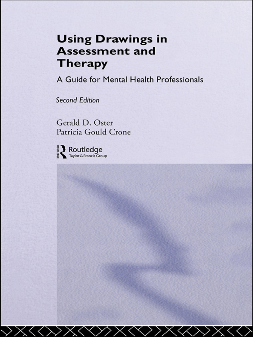 Using Drawings in Assessment and Therapy A Guide for Mental Health Professionals 2nd Edition